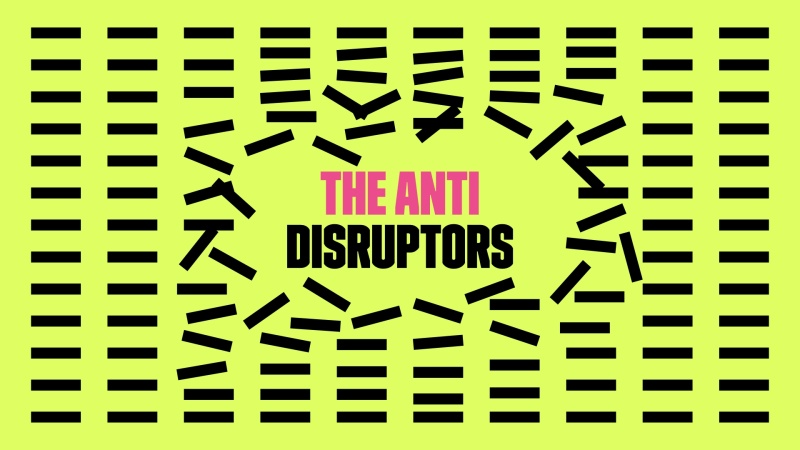 THE ANTI DISRUPTORS